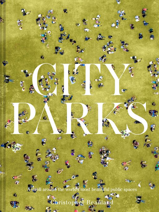 Title details for City Parks by Christopher Beanland - Wait list